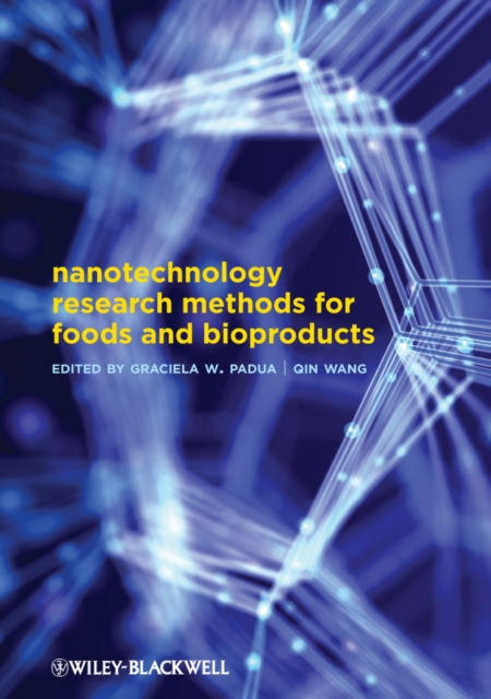 Nanotechnology Research Methods for Food and Bioproducts, Hardback Book