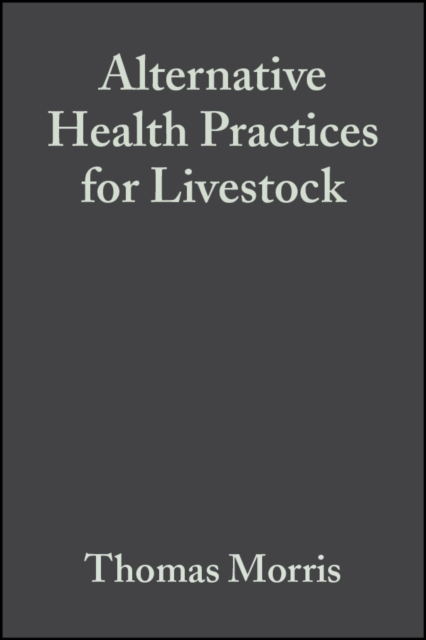 Alternative Health Practices for Livestock, Hardback Book