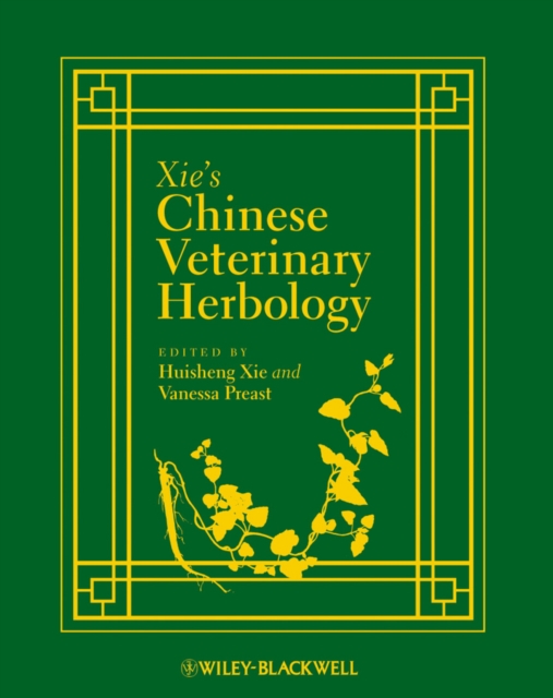 Xie's Chinese Veterinary Herbology, PDF eBook