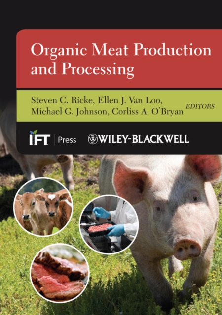 Organic Meat Production and Processing, Hardback Book