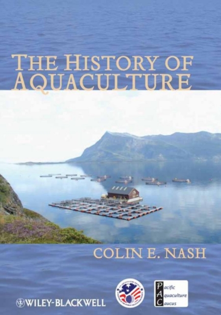 The History of Aquaculture, Hardback Book