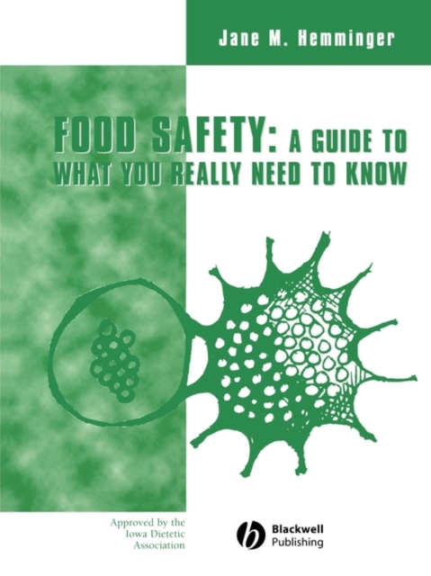 Food Safety : A Guide to What You Really Need To Know, Paperback / softback Book