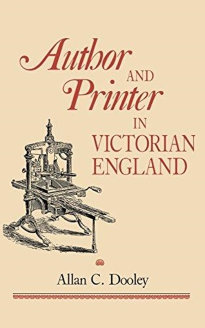 Author and Printer in Victorian England, Hardback Book