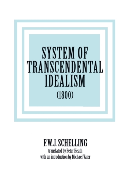System of Transcendental Idealism, Paperback / softback Book