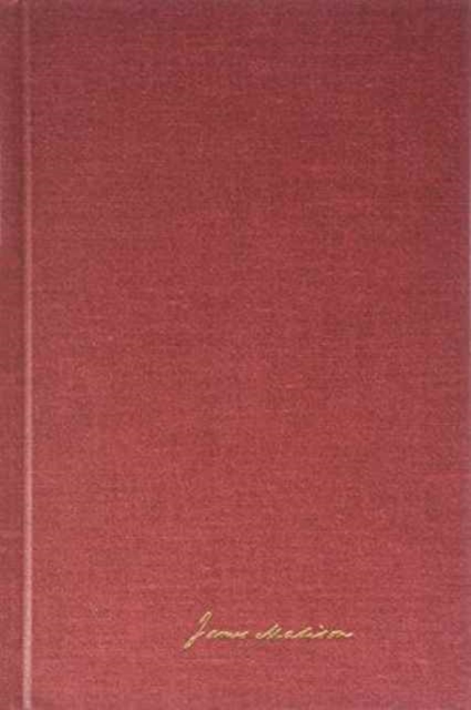The Papers of James Madison v. 4; 8 October 1802-May 1803 : Secretary of State Series, Hardback Book