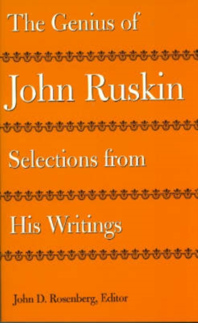 The Genius of John Ruskin : Selections from His Writings, Paperback / softback Book