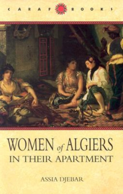 Women of Algiers in Their Apartment, Paperback / softback Book