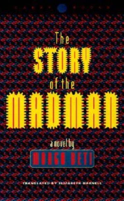 The Story of the Madman : A Novel, Hardback Book