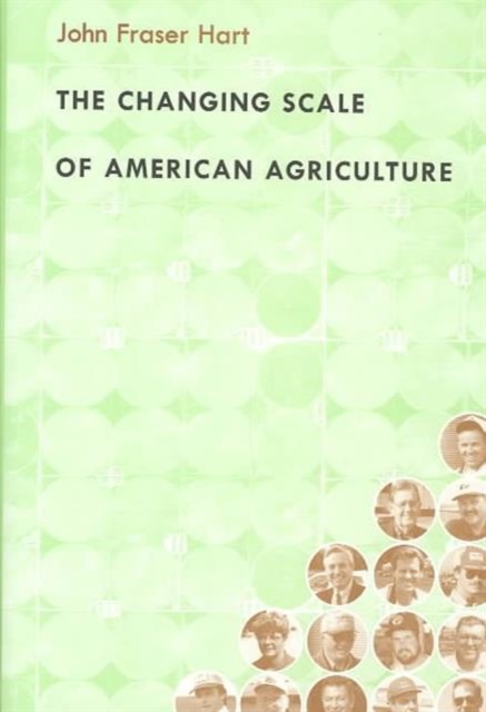 The Changing Scale of American Agriculture, Hardback Book