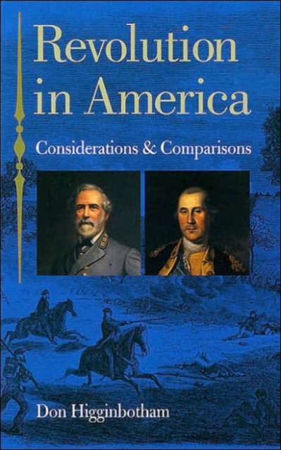 Revolution in America : Considerations and Comparisons, Hardback Book
