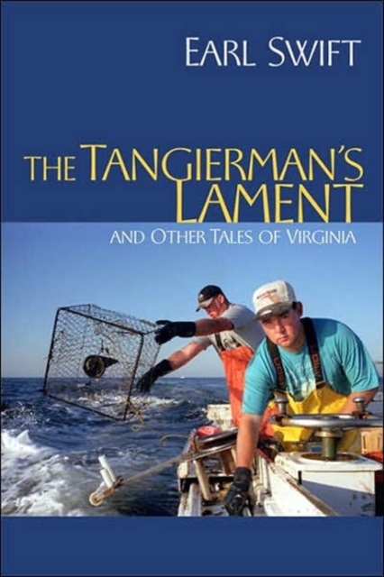 The Tangierman's Lament : and Other Tales of Virginia, Hardback Book