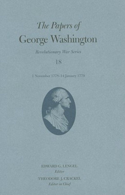 The Papers of George Washington  1 November 1778 - 14 January 1779, Hardback Book