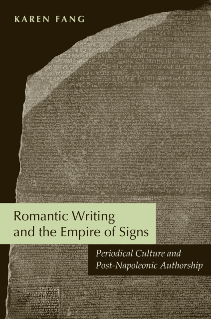 Romantic Writing and the Empire of Signs : Periodical Culture and Post-Napoleonic Authorship, PDF eBook