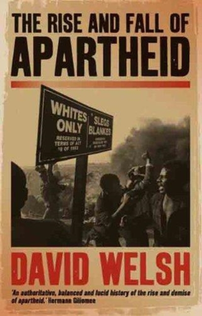 The Rise and Fall of Apartheid, Paperback / softback Book