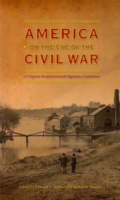America on the Eve of the Civil War, Paperback / softback Book