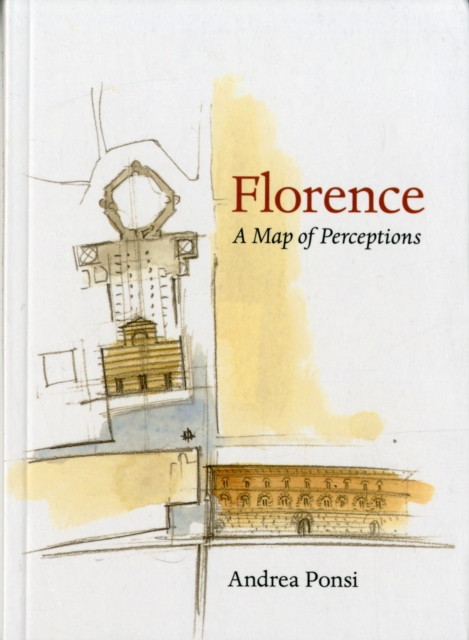 Florence : A Map of Perceptions, Paperback / softback Book