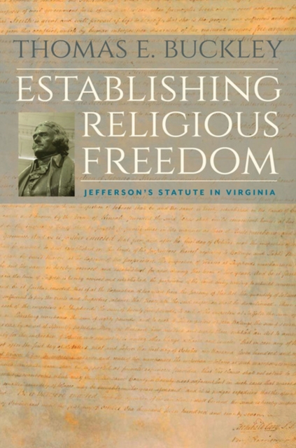 Establishing Religious Freedom : Jefferson's Statute in Virginia , Hardback Book