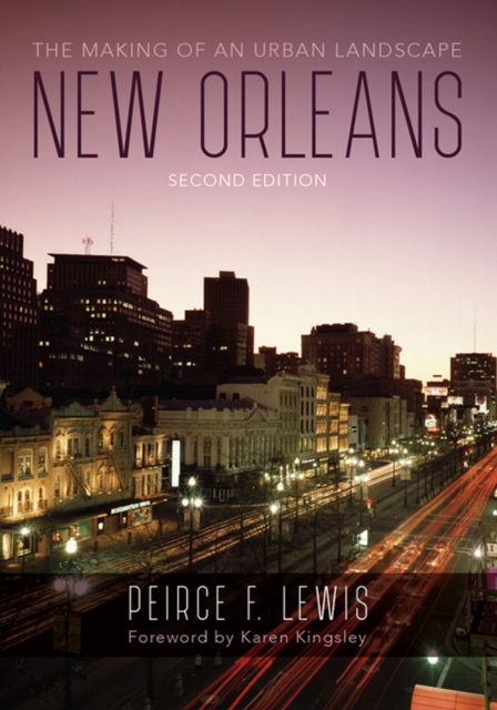 New Orleans : The Making of an Urban Landscape, Paperback / softback Book