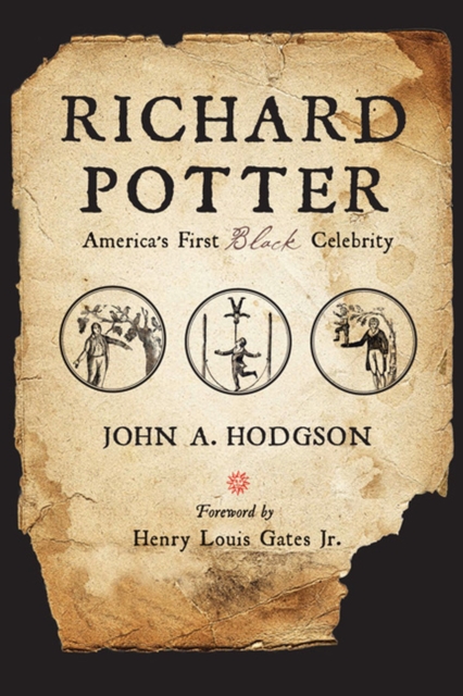 Richard Potter : America's First Black Celebrity, Hardback Book