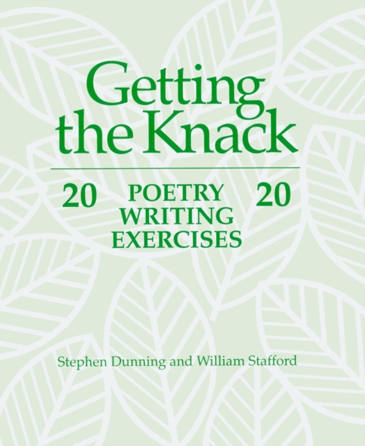 Getting the Knack : 20 Poetry Writing Exercises, Paperback / softback Book