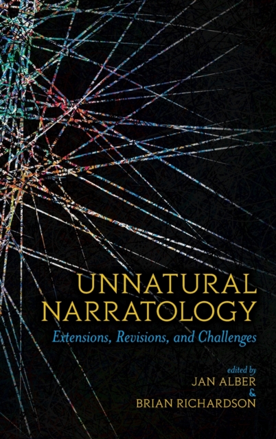 Unnatural Narratology : Extensions, Revisions, and Challenges, Hardback Book
