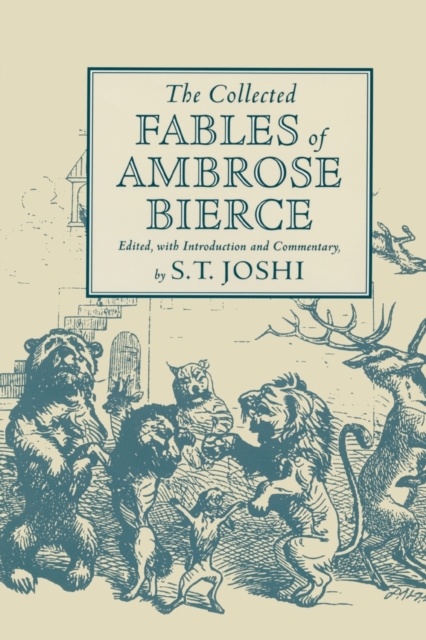The Collected Fables of Ambrose Bierce, Paperback / softback Book