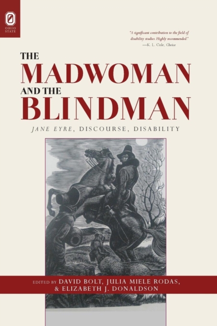 The Madwoman and the Blindman : Jane Eyre, Discourse, Disability, Paperback / softback Book