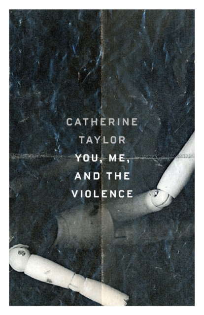 You, Me, and the Violence, Paperback / softback Book