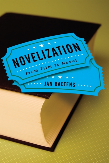 Novelization : From Film to Novel, Paperback / softback Book