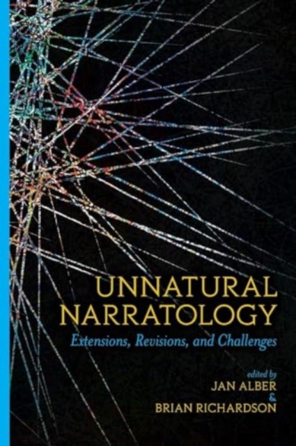 Unnatural Narratology : Extensions, Revisions, and Challenges, Paperback / softback Book