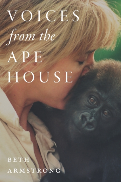 Voices from the Ape House, Paperback / softback Book