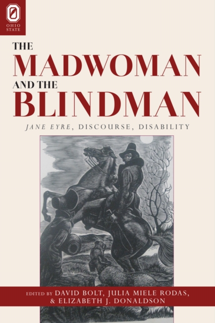 The Madwoman and the Blindman : Jane Eyre, Discourse, Disability, PDF eBook