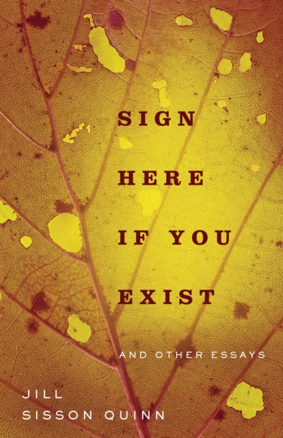 Sign Here If You Exist and Other Essays, EPUB eBook