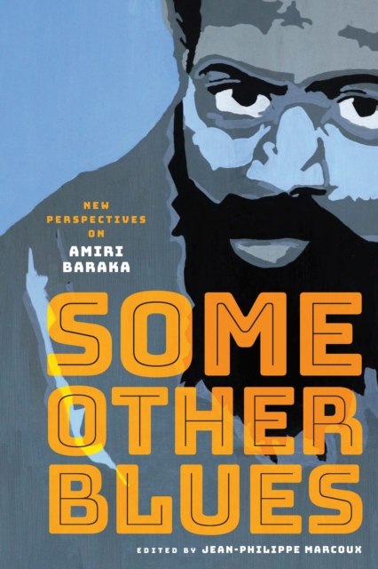 Some Other Blues : New Perspectives on Amiri Baraka, EPUB eBook