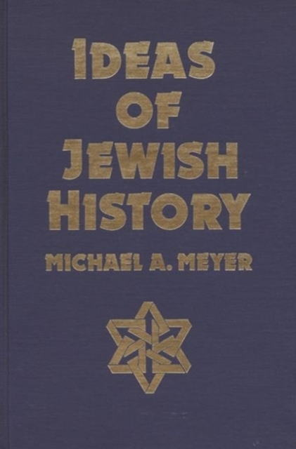 Ideas of Jewish History, Paperback / softback Book