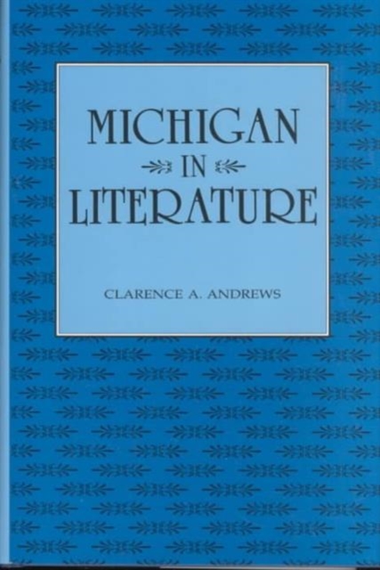 Michigan in Literature, Hardback Book