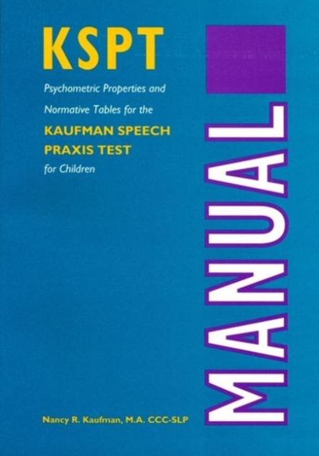 The Kaufman Speech Praxis Test for Children, Hardback Book