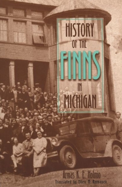 History of the Finns in Michigan, Hardback Book