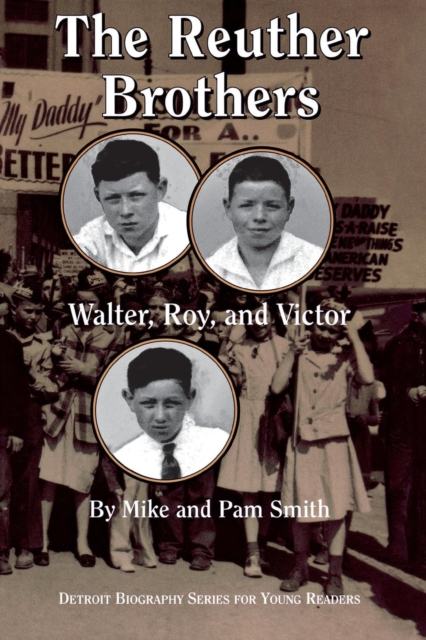 The Reuther Brothers : Walter, Roy and Victor, Paperback / softback Book