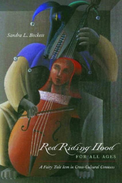 Red Riding Hood for All Ages : A Fairy-tale Icon in Cross-cultural Contexts, Paperback / softback Book