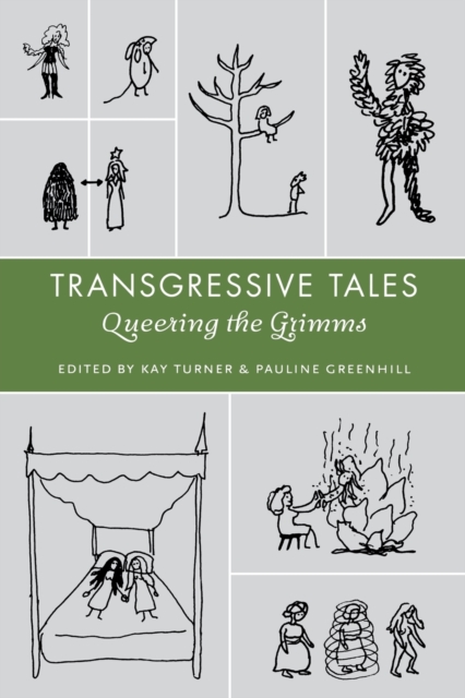 Transgressive Tales : Queering the Grimms, Paperback / softback Book