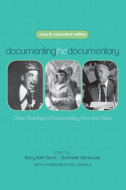 Documenting the Documentary : Close Readings of Documentary Film and Video, Paperback / softback Book