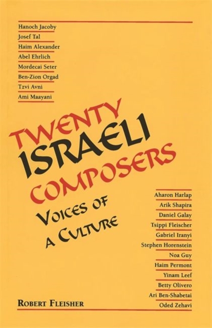 Twenty Israeli Composers : Voices of a Culture, Paperback / softback Book