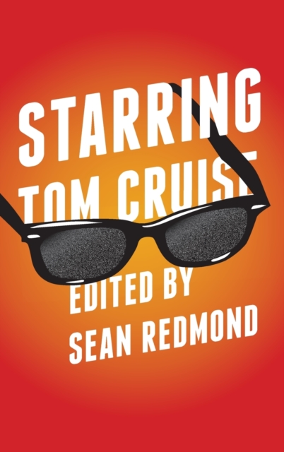 Starring Tom Cruise, Hardback Book