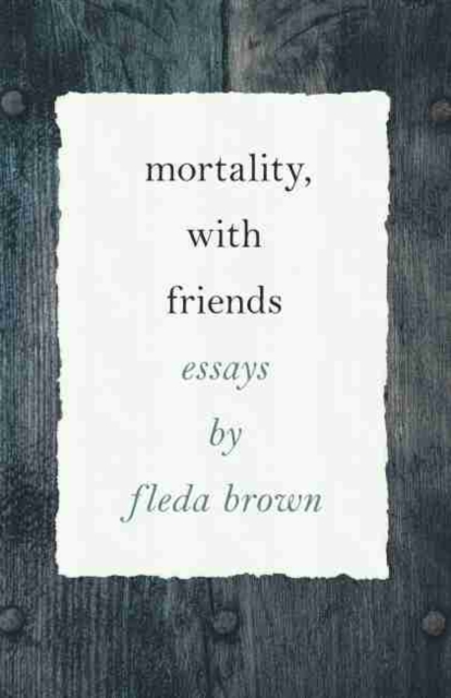 Mortality, with Friends, Paperback / softback Book