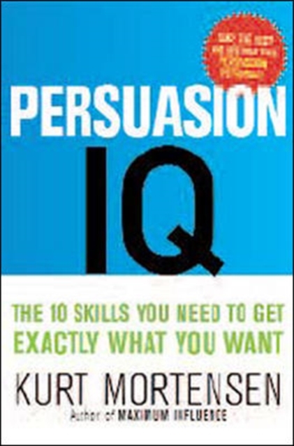 Persuasion I.Q. The New Rules of Success and Wealth, Hardback Book
