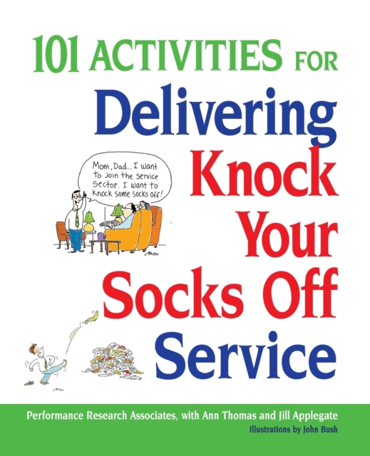 101 Activities for Delivering Knock Your Socks Off Service, Paperback / softback Book