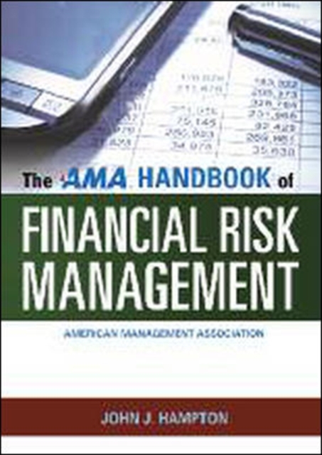 The AMA Handbook of Financial Risk Management, Hardback Book