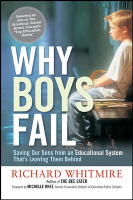 Why Boys Fail: Saving Our Sons from an Educational System Thats Leaving Them Behind, Paperback / softback Book