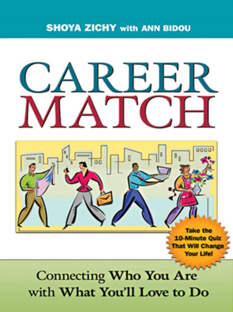 Career Match : Connecting Who You Are with What You'll Love to Do, EPUB eBook